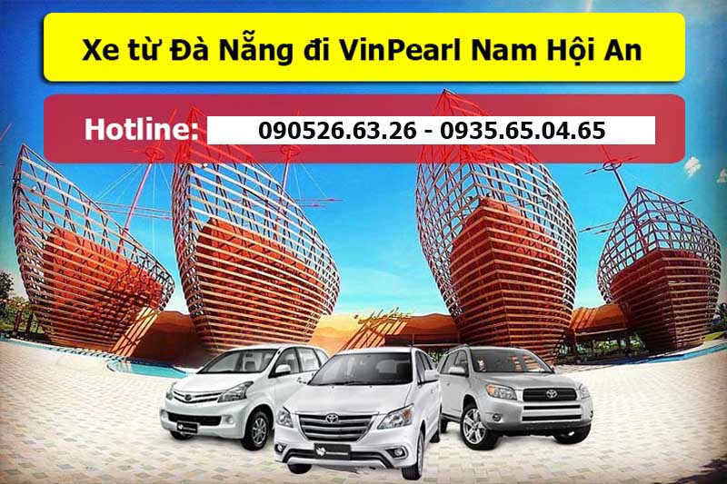 Thuê xe Đà Nẵng đi Vinpearl Hội An “giá siêu rẻ” đón tận nơi